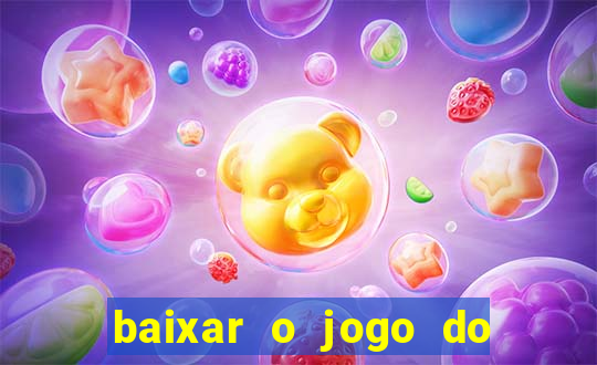 baixar o jogo do candy crush