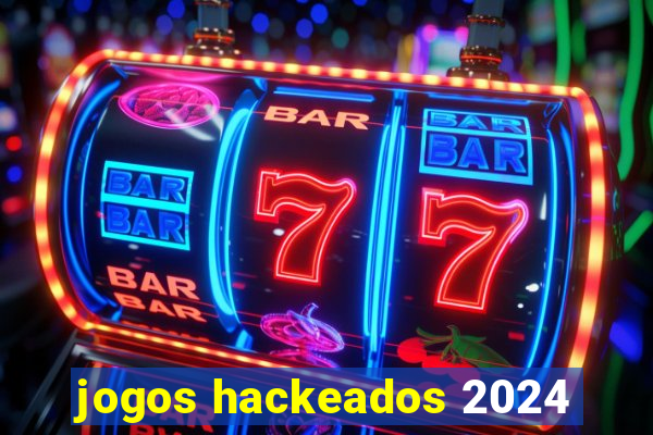 jogos hackeados 2024