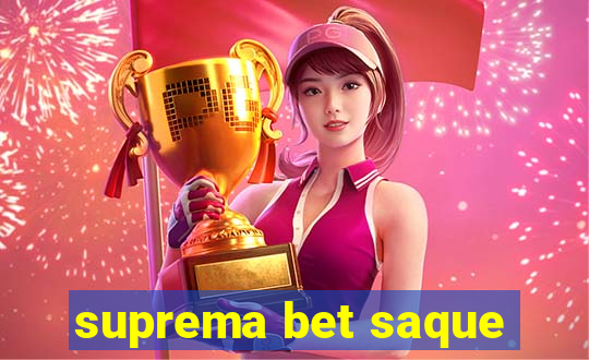 suprema bet saque