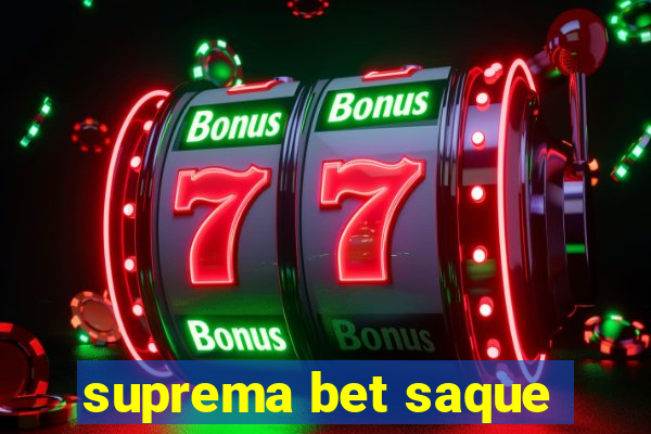 suprema bet saque