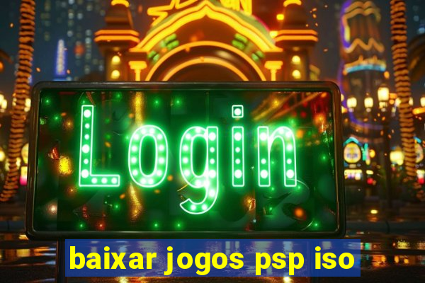 baixar jogos psp iso