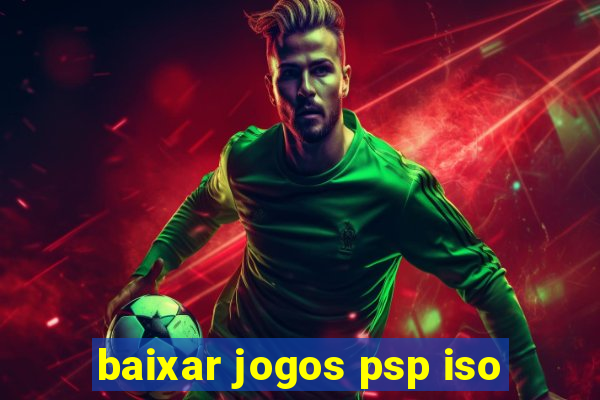 baixar jogos psp iso