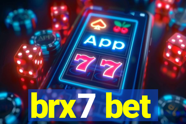 brx7 bet