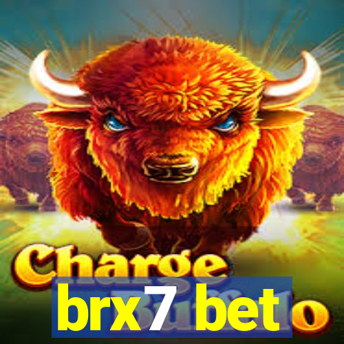 brx7 bet