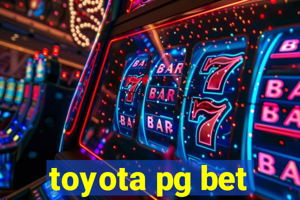 toyota pg bet