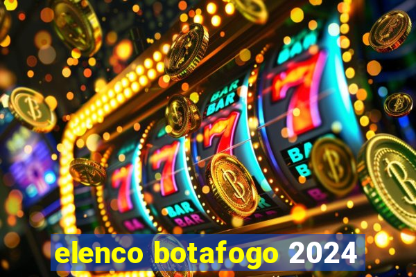 elenco botafogo 2024