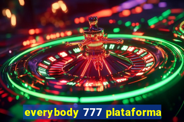 everybody 777 plataforma