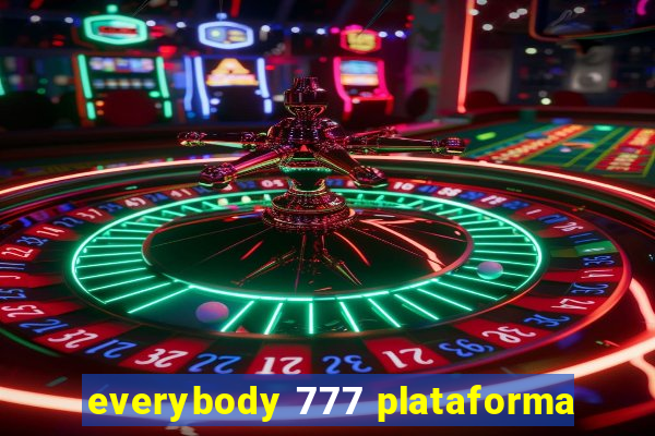 everybody 777 plataforma