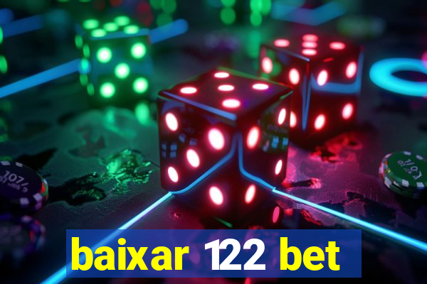 baixar 122 bet