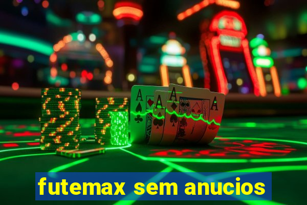 futemax sem anucios