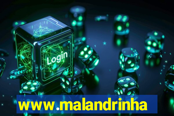 www.malandrinhas.net