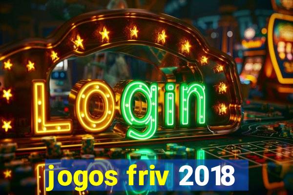 jogos friv 2018