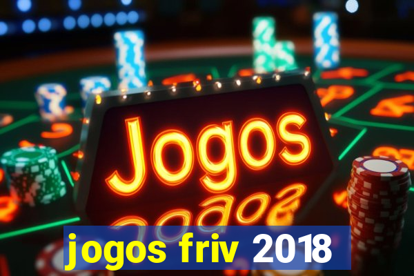 jogos friv 2018