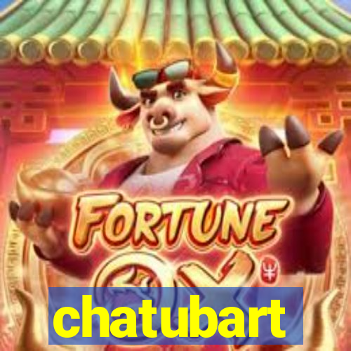 chatubart