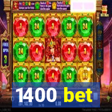 1400 bet