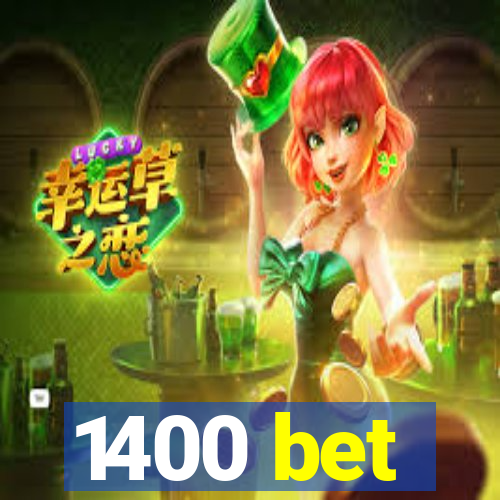 1400 bet