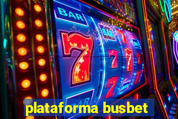 plataforma busbet