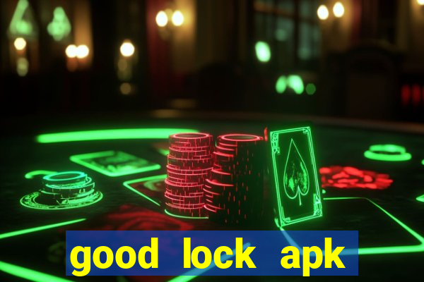 good lock apk android 13