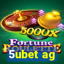 5ubet ag