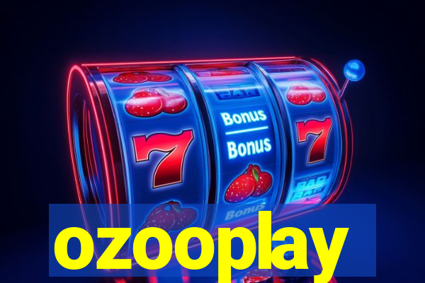 ozooplay