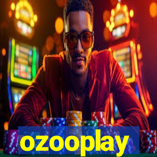 ozooplay