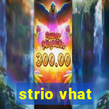 strio vhat