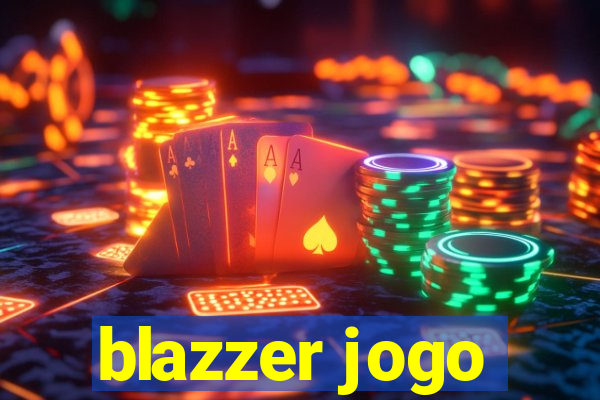 blazzer jogo