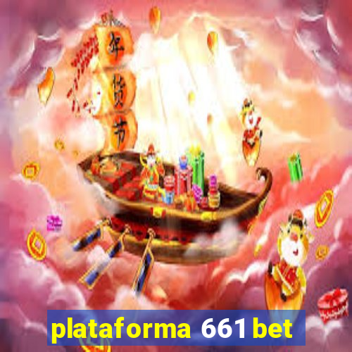 plataforma 661 bet