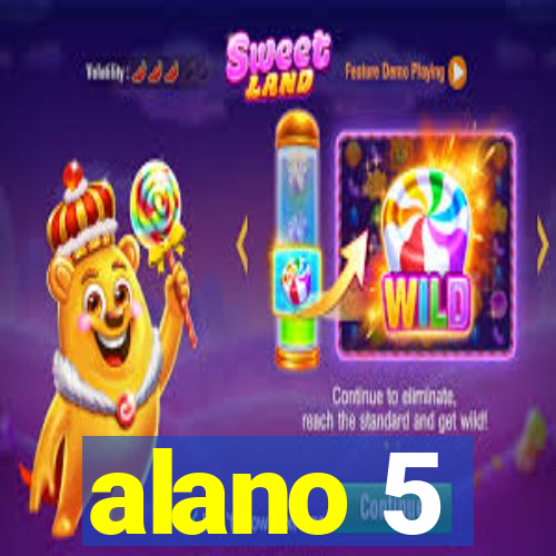 alano 5