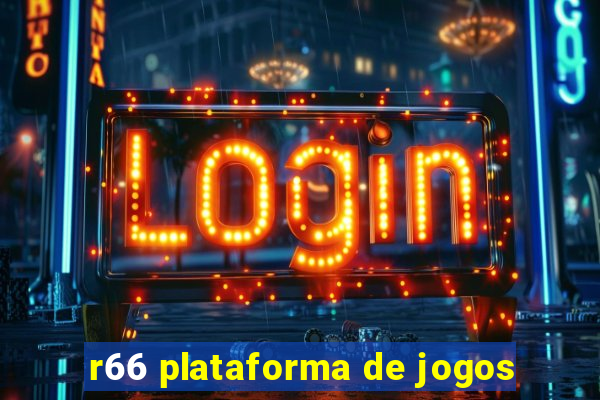 r66 plataforma de jogos