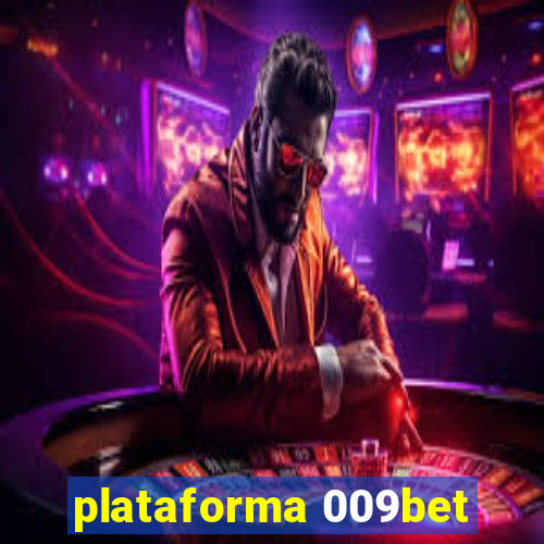 plataforma 009bet