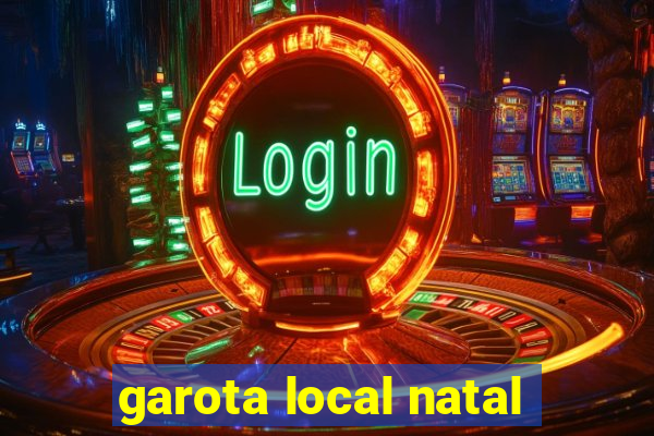 garota local natal