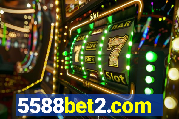 5588bet2.com