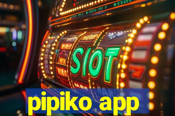 pipiko app