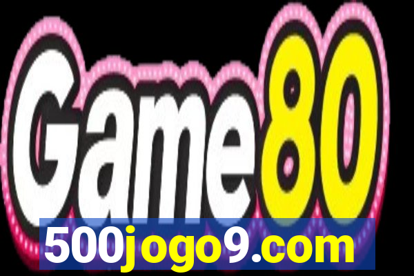 500jogo9.com