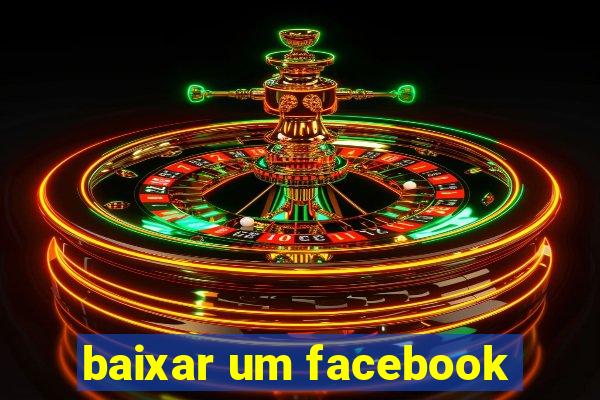 baixar um facebook