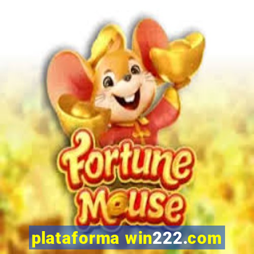 plataforma win222.com