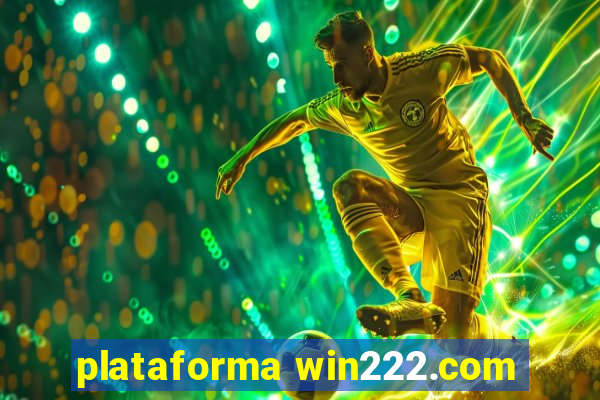 plataforma win222.com