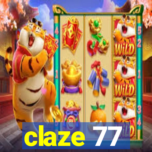 claze 77