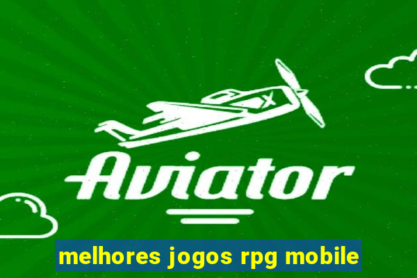 melhores jogos rpg mobile