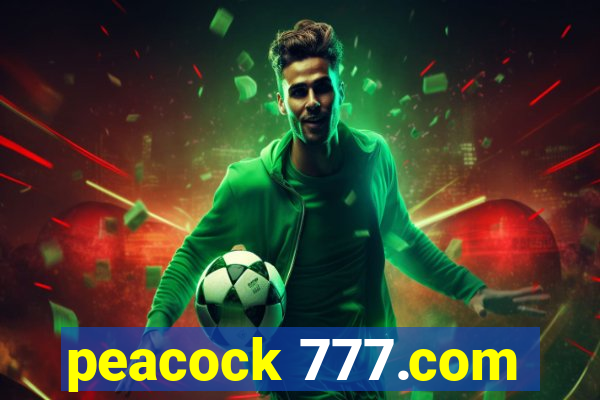 peacock 777.com