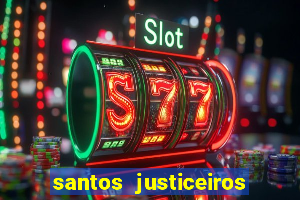 santos justiceiros 2 dublado torrent