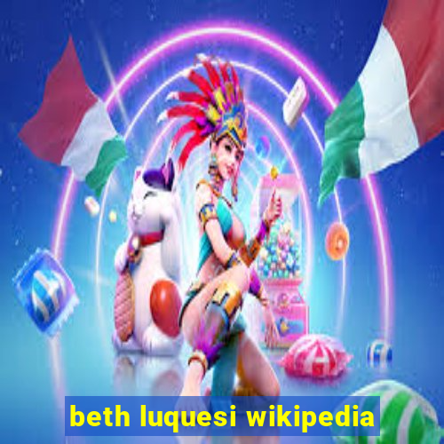 beth luquesi wikipedia