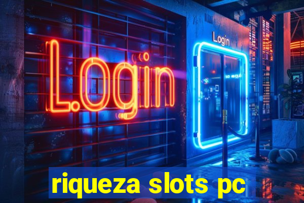 riqueza slots pc