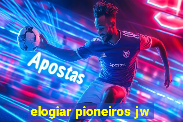 elogiar pioneiros jw