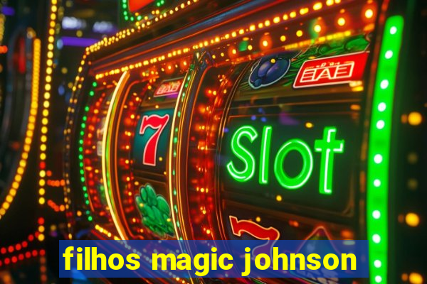 filhos magic johnson