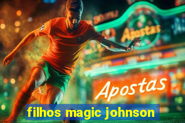 filhos magic johnson