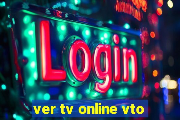 ver tv online vto