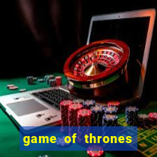 game of thrones legendado online