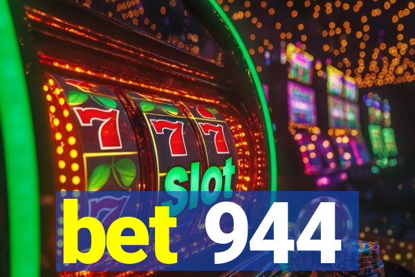 bet 944